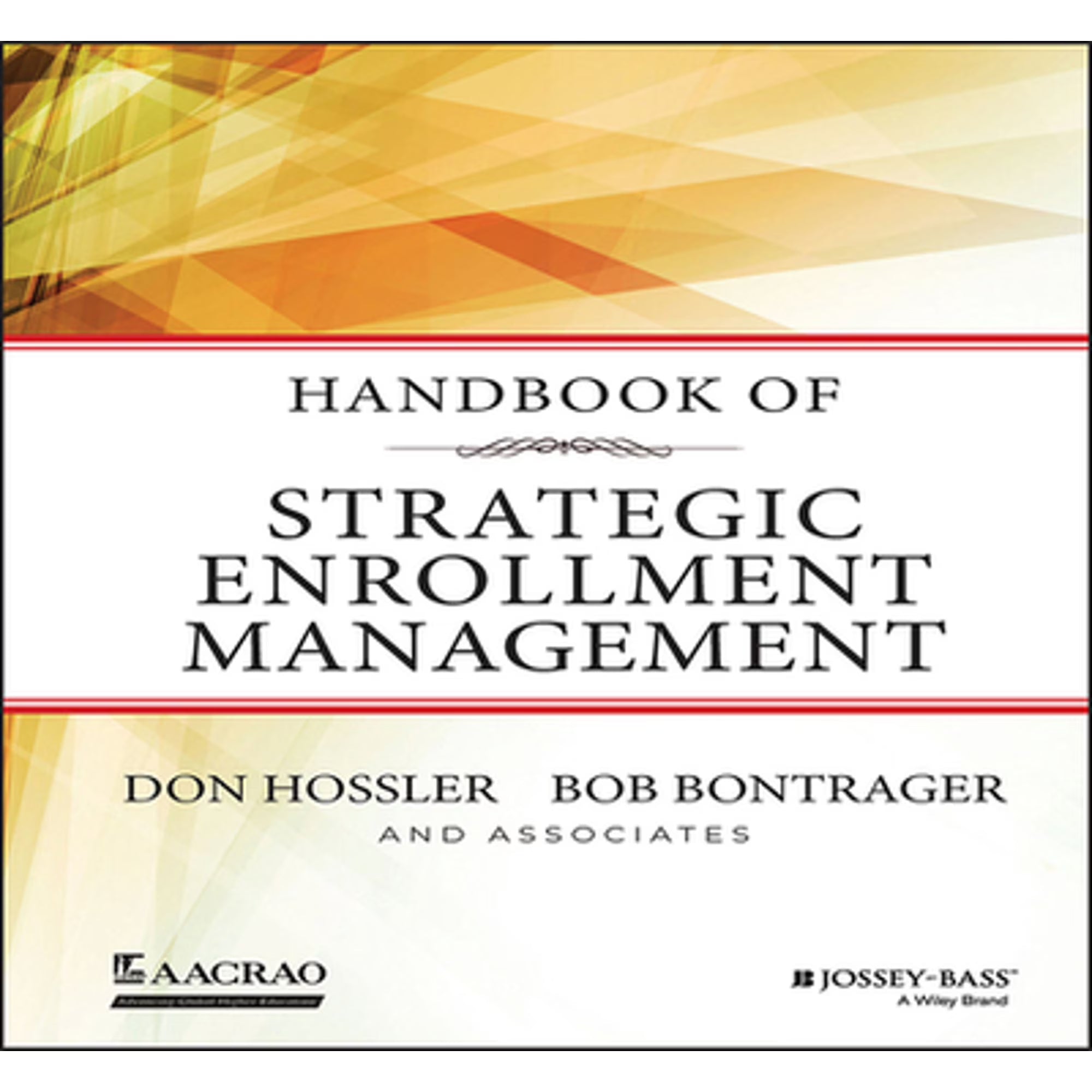 Handbook of Strategic Enrollment Management Hardcover E519828